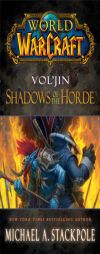 World of Warcraft: Vol'jin: Shadows of the Horde by Michael A. Stackpole Paperback Book