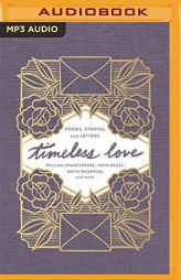 Timeless Love: Poems, Stories, and Letters by William Shakespeare Paperback Book