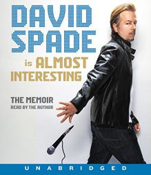 Almost Interesting CD: The Memoir by David Spade Paperback Book