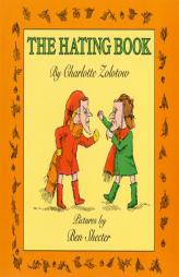 The Hating Book by Charlotte Zolotow Paperback Book