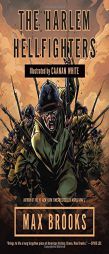 The Harlem Hellfighters: A Graphic Novel by Max Brooks Paperback Book