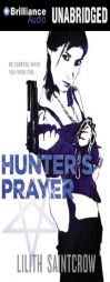 Hunter's Prayer by Lilith Saintcrow Paperback Book