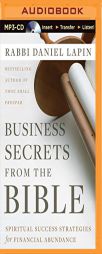 Business Secrets from the Bible: Spiritual Success Strategies for Financial Abundance by Daniel Lapin Paperback Book