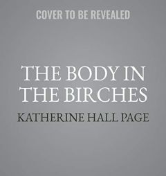 The Body in the Birches: A Faith Fairchild Mystery (The Faith Fairchild Mysteries) by Katherine Hall Page Paperback Book