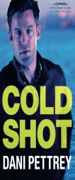 Cold Shot by Dani Pettrey Paperback Book