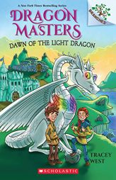 Dawn of the Light Dragon: A Branches Book (Dragon Masters #24) by Tracey West Paperback Book