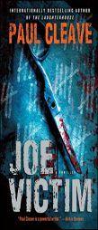 Joe Victim: A Thriller by Paul Cleave Paperback Book