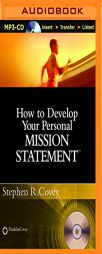 How to Develop Your Personal Mission Statement by Stephen R. Covey Paperback Book