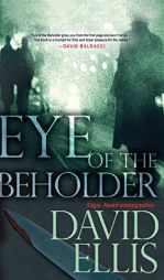 Eye of the Beholder by David Ellis Paperback Book