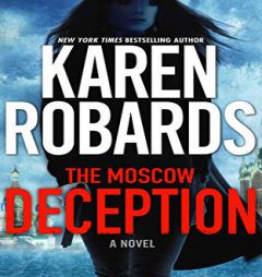 The Moscow Deception (The Guardian) by Karen Robards Paperback Book