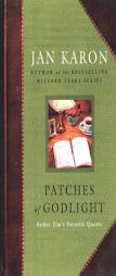 Patches of Godlight: Father Tim's Favorite Quotes (Mitford Years) by Jan Karon Paperback Book