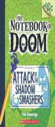 The Notebook of Doom #3: Attack of the Shadow Smashers (a Branches Book) by Troy Cummings Paperback Book