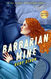 Barbarian Mine (Ice Planet Barbarians) by Ruby Dixon Paperback Book