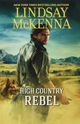 High Country Rebel (Harl Mmp Singles Incremental) by Lindsay McKenna Paperback Book
