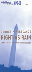 Right as Rain (Derek Strange/Terry Quinn) by George P. Pelecanos Paperback Book