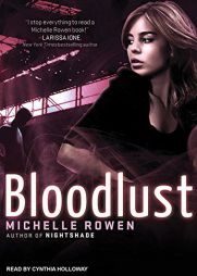 Bloodlust (Nightshade) by Michelle Rowen Paperback Book