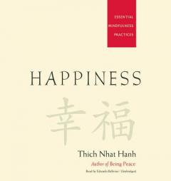 Happiness: Essential Mindfulness Practices by Thich Nhat Hanh Paperback Book
