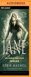 Jane: The Woman Who Loved Tarzan by Robin Maxwell Paperback Book