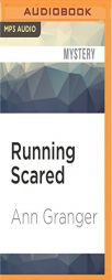 Running Scared by Ann Granger Paperback Book