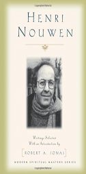 Henri Nouwen: Writings Selected With an Introduction by Robert A. Jonas (Modern Spiritual Masters Series) by Henri J. M. Nouwen Paperback Book