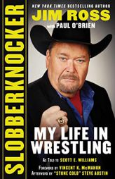 Slobberknocker: My Life in Wrestling by Jim Ross Paperback Book