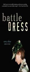 Battle Dress by Amy Efaw Paperback Book