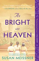 As Bright as Heaven by Susan Meissner Paperback Book