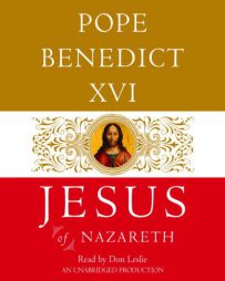 Jesus of Nazareth by Pope Benedict XVI Paperback Book