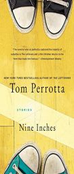 Nine Inches: Stories by Tom Perrotta Paperback Book