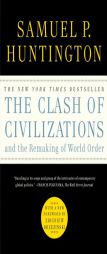 The Clash of Civilizations and the Remaking of World Order by Samuel P. Huntington Paperback Book