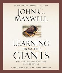 Learning from the Giants: Life and Leadership Lessons from the Bible by John C. Maxwell Paperback Book