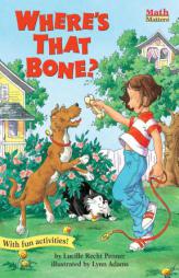 Where's That Bone? (Math Matters) by Lucille Recht Penner Paperback Book