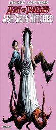 Army of Darkness: Ash Gets Hitched by Steve Niles Paperback Book