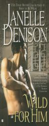 Wild for Him by Janelle Denison Paperback Book