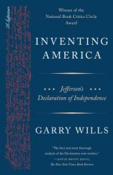 Inventing America: Jefferson's Declaration of Independence by Garry Wills Paperback Book