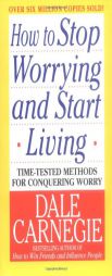 How to Stop Worrying and Start Living by Dale Carnegie Paperback Book