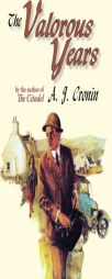 The Valorous Years by A. J. Cronin Paperback Book