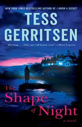 The Shape of Night by Tess Gerritsen Paperback Book