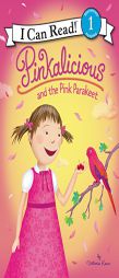 Pinkalicious and the Pink Parakeet (I Can Read Book 1) by Victoria Kann Paperback Book