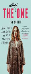 The Actual One: How I Tried, and Failed, to Avoid Adulthood Forever by Isy Suttie Paperback Book