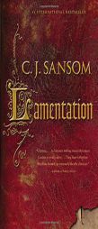 Lamentation: A Shardlake Novel (Matthew Shardlake #6) by C. J. Sansom Paperback Book