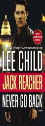 Jack Reacher: Never Go Back (Movie Tie-in Edition) by Lee Child Paperback Book