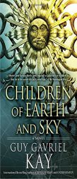 Children of Earth and Sky by Guy Gavriel Kay Paperback Book