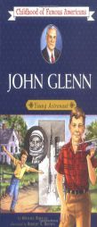 John Glenn (Childhood of Famous Americans) by Michael Burgan Paperback Book