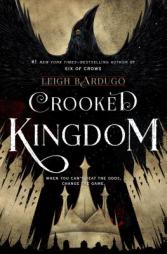 Crooked Kingdom: A Sequel to Six of Crows by Leigh Bardugo Paperback Book