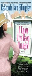 I Know I've Been Changed by ReShonda Tate Billingsley Paperback Book