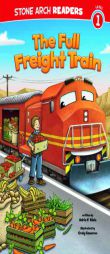 The Full Freight Train (Stone Arch Readers. Level 1) by Adria F. Klein Paperback Book