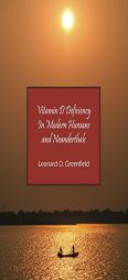 Vitamin D Deficiency In Modern Humans and Neanderthals by Leonard O. Greenfield Paperback Book