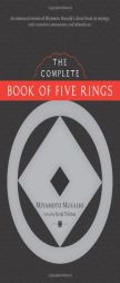 The Complete Book of Five Rings by Musashi Miyamoto Paperback Book
