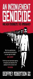 An Inconvenient Genocide: Who Now Remembers the Armenians? by Qc Robertson Paperback Book